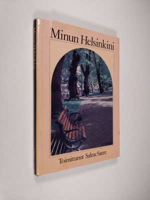 Salme (toim.) Saure : Minun Helsinkini