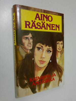 Aino Räsänen : Katariina ja Anu-Riikka