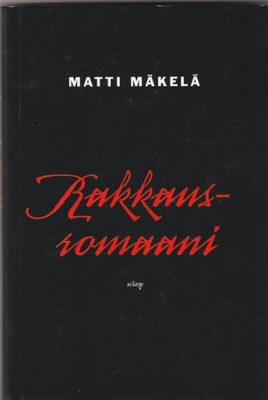 Matti Mäkelä: Rakkausromaani