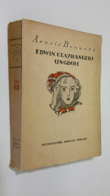 Arnold Bennett : Edwin Clayhangers ungdom 2