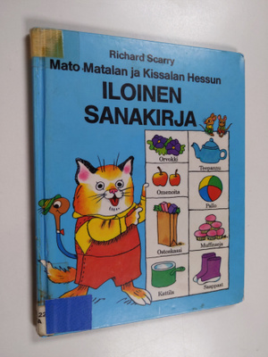 Richard Scarry : Mato Matalan ja Kissalan Hessun iloinen ...
