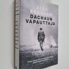 Alex Kershaw : Dachaun vapauttaja : pitkä marssi Sisilian... - pikkukuva 1