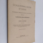 Jaakko Puupponen : Schleiermacherin etiikka - tutkimuksia... - pikkukuva 1