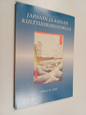 Olavi K. Fält : Japanin ja Kiinan kulttuurihistoriaa