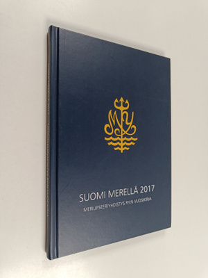 Suomi merellä 2017 : Meriupseeriyhdistys ry:n vuosikirja