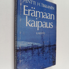 Pentti H. Tikkanen : Erämaan kaipaus - pikkukuva 1