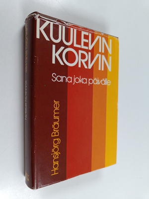 Hansjörg Bräumer : Kuulevin korvin : hartauskirja nykypäi...