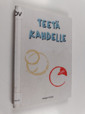 Teetä kahdelle : novellikokoelma