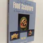 Yusi Tan : The art of food sculpture : designs & techniques - pikkukuva 1