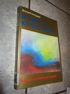Lievegoed Bernard  Ihminen kynnyksellä : sisäisen kehityksen