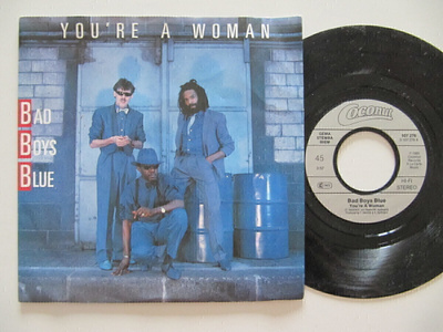 Bad Boys Blue You're A Woman 7" sinkku