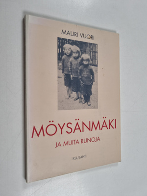Mauri Vuori : Möysänmäki ja muita runoja