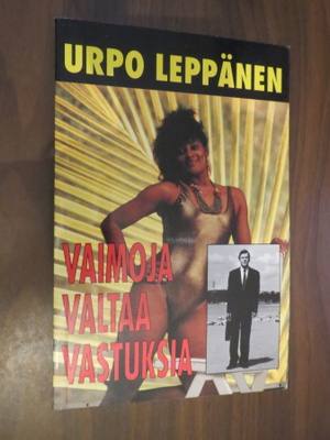 Urpo Leppänen: Vaimoja valtaa vastuksia