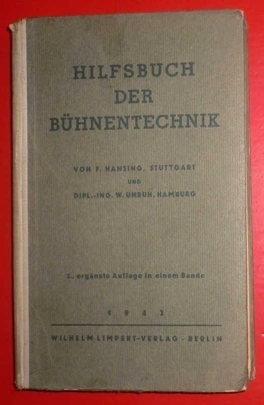 F. Hansing : Hilfsbuch der Buhnentechnik  1942