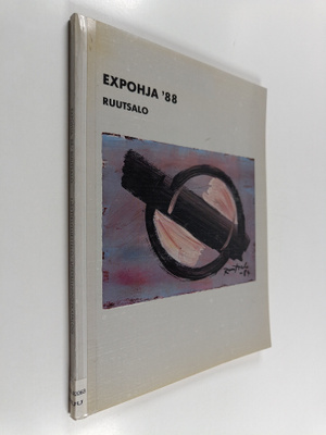 Eino Ruutsalo : Expohja '88 : Ruutsalo