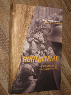 Huhtiniemi : 400 kadonneen miehen mysteeri  Jaakkonen, Pasi 