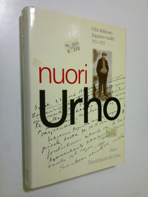 Ari Uino : Nuori Urho : Urho Kekkosen Kajaanin vuodet 191...