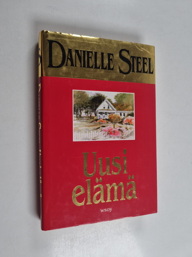Danielle Steel : Uusi elämä