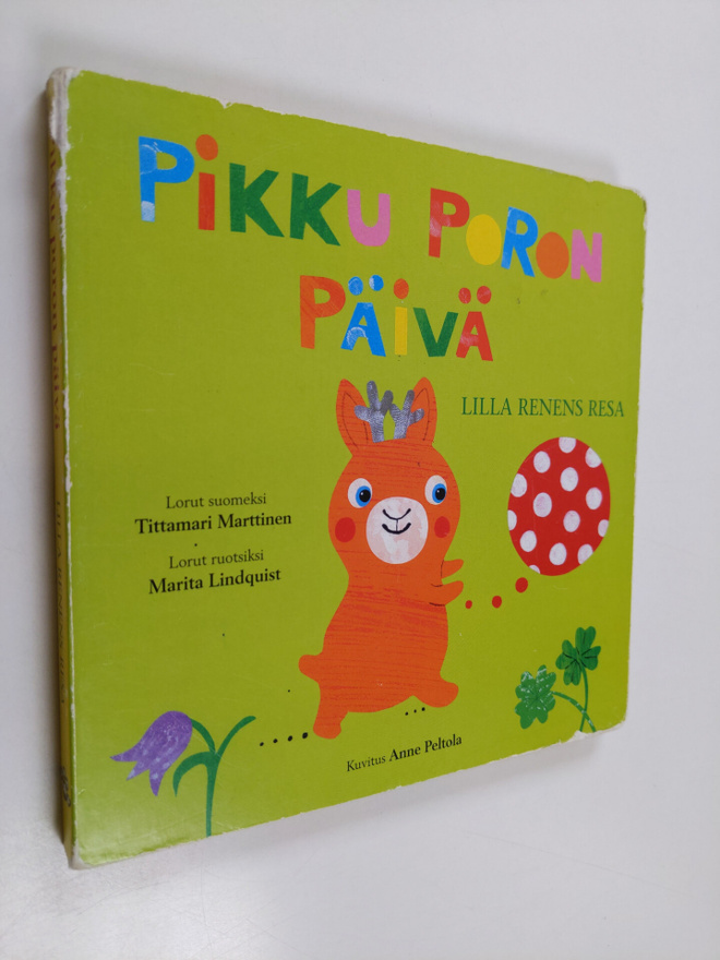 Tittamari Marttinen : Pikku poron päivä = Lilla renen's resa