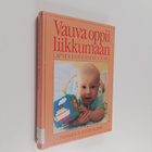Vauva oppii liikkumaan : lapsen ensimmäinen vuosi - pikkukuva 1