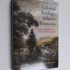 Strother E. Roberts : Colonial Ecology, Atlantic Economy ... - pikkukuva 1