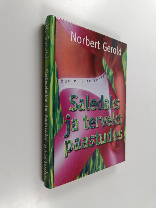 Norbert Gerold : Saledaks ja terveks paastudes