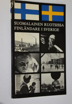 Suomalainen Ruotsissa = Finländare i Sverige : Käsikirja ...