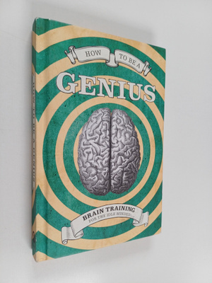 Various : How To Be A Genius : Brain training for the idl...