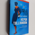 Marjo Näkki : Hepoa Tallinnaan - pikkukuva 1