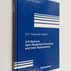 G. F. Torres del Castillo : 3-D Spinors, Spin-Weighted Fu... - pikkukuva 1
