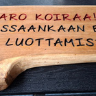 VARO KOIRAA ! Puinen hieno kyltti. KATSO! koira kissa puuta - pikkukuva 3