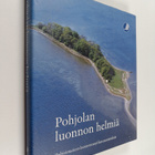 Pohjolan luonnon helmiä : Pohjoismaisen luonnonsuojelun s... - pikkukuva 1