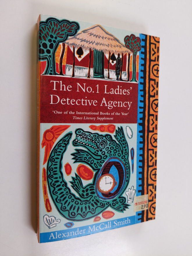 Alexander McCall Smith : The No. 1 Ladies Detective Agency