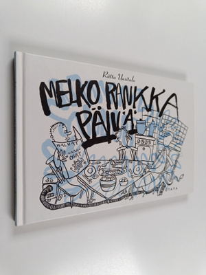 Riitta Uusitalo : Melko rankka päivä