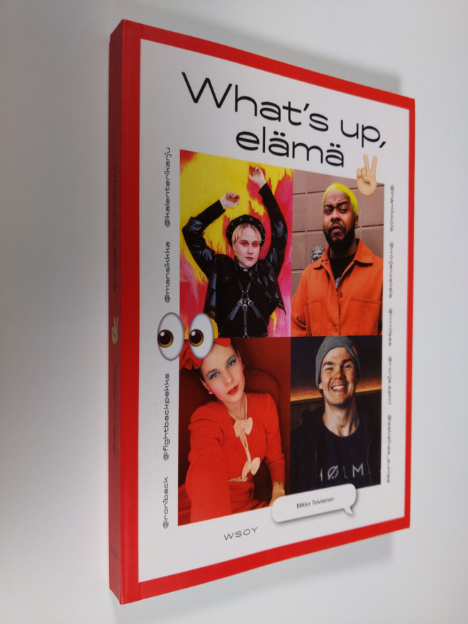 Mikko Toiviainen : What's up, elämä