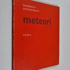 Friedrich Durrenmatt : Meteori : 2-näytöksinen komedia - pikkukuva 1