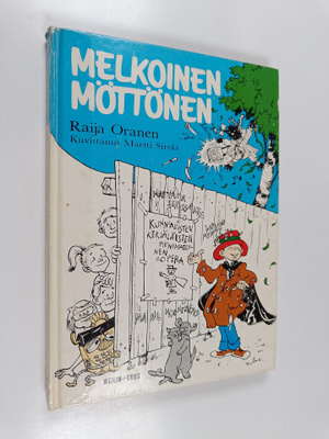 Raija Oranen : Melkoinen Möttönen