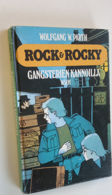 Wolfgang W. Parth : Rock & Rocky gangsterien kannoilla