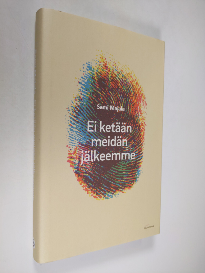 Sami Majala : Ei ketään meidän jälkeemme