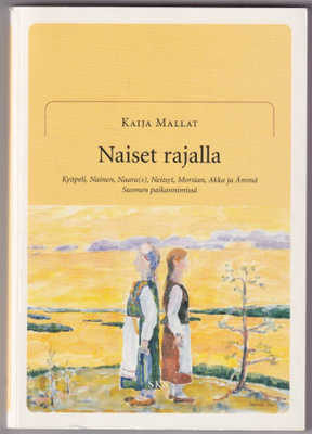 Kaija Mallat: Naiset rajalla