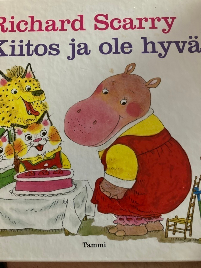 RICHARD SCARRY: KIITOS JA OLE HYVÄ