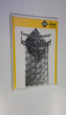 Kansainvälistyminen ja kansalliset arvot : alustukset : E...