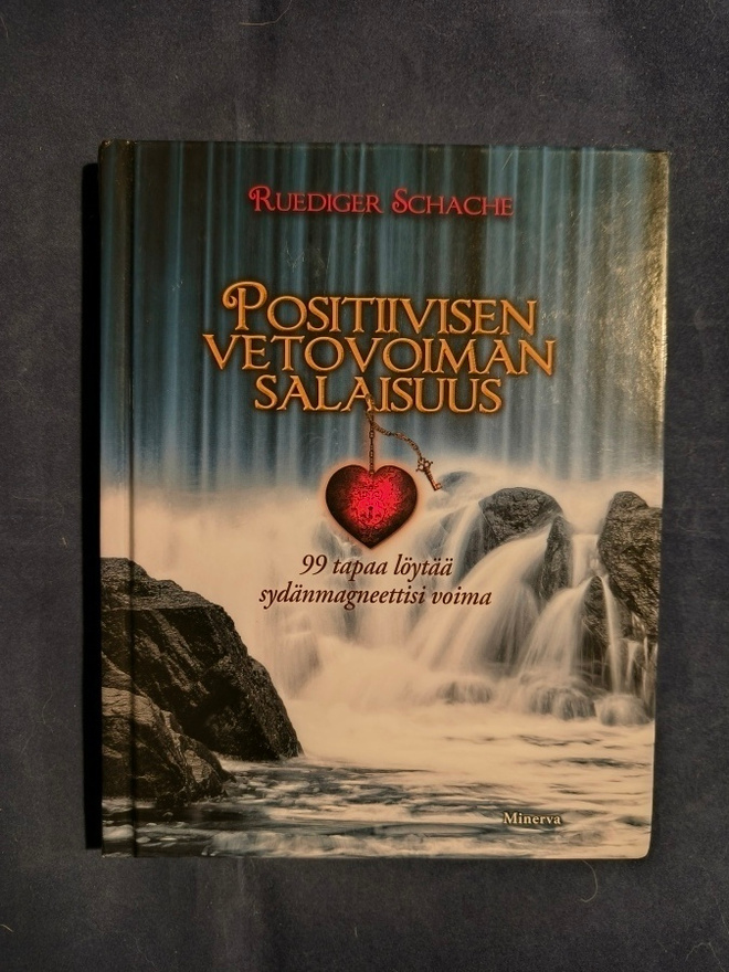 Ruediger Schache: Positiivisen vetovoiman salaisuus