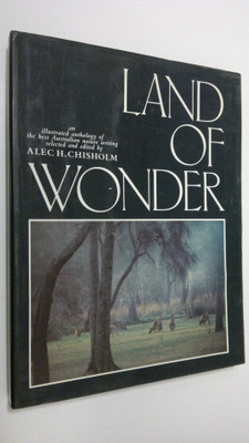 Alec H. Chrisholm : Land of Wonder