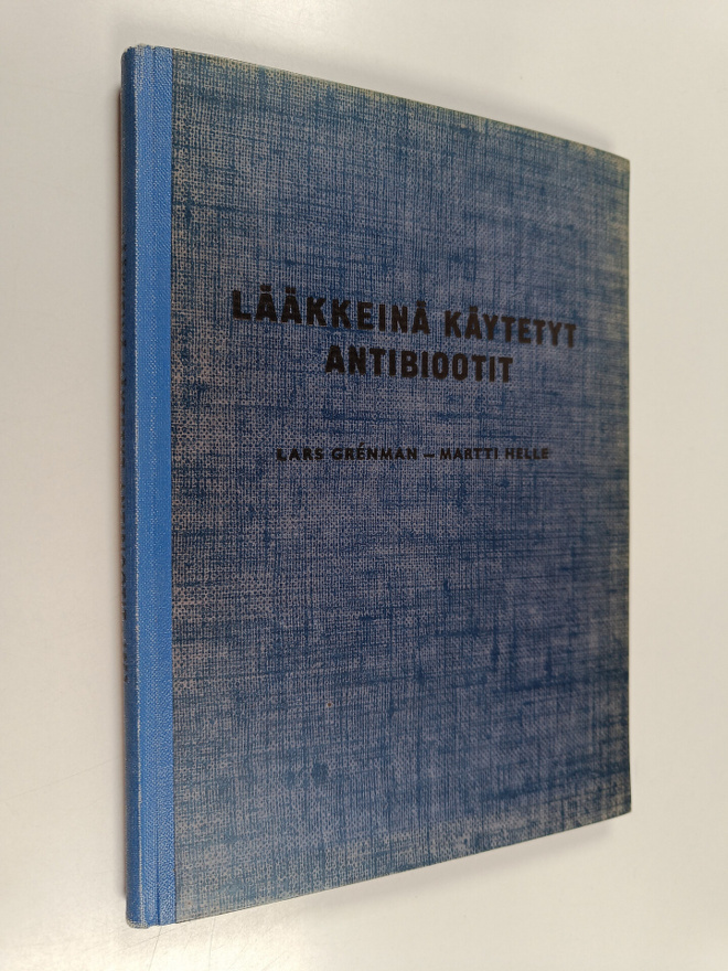 Lars Grenman : Lääkkeinä käytetyt antibiootit
