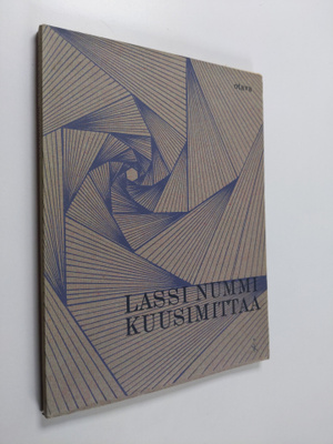 Lassi Nummi : Kuusimittaa ja muita säkeitä