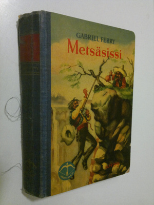 Gabriel Ferry : Metsäsissi