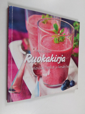 Midi Vuorela : Me-lehden ruokakirja : kevään herkut ja ke...