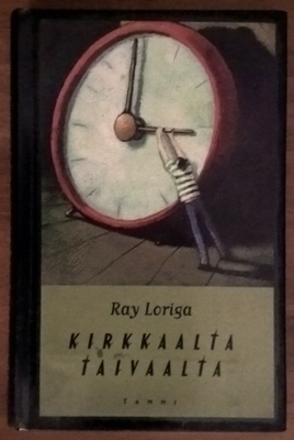 Ray Loriga: Kirkkaalta taivaalta