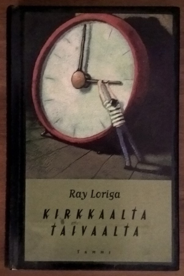 Ray Loriga: Kirkkaalta taivaalta